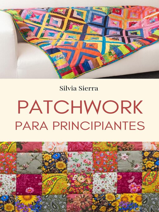 Title details for Patchwork para principiantes by Silvia Sierra - Available